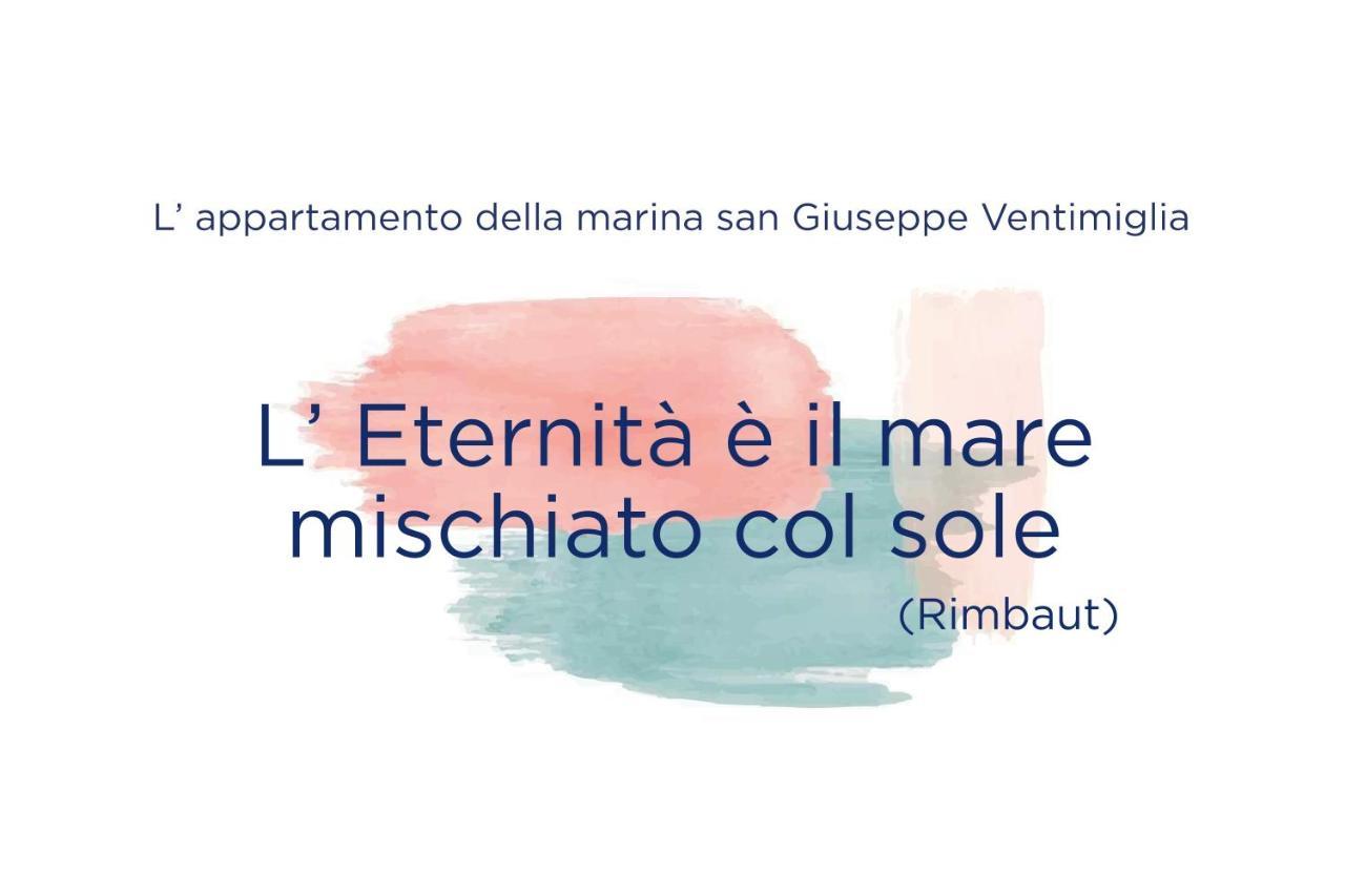 L'Eternita' E' Il Mare Mischiato Col Sole Rimbaud Apartment เวนติมิญา ภายนอก รูปภาพ
